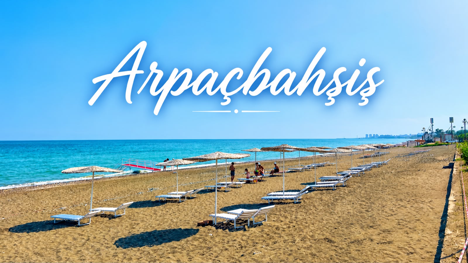 Арпачбахшиш — пляжный район Мерсина у моря