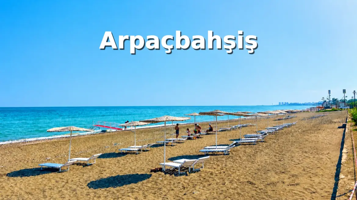 Арпачбахшиш &mdash; пляжный район Мерсина у моря